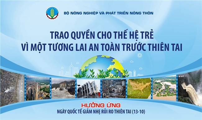 Ngày quốc tế giảm thiểu rủi ro thiên tai 2024: “Trao quyền cho thế hệ trẻ vì một tương lai an toàn trước thiên tai” (13/10/2024)